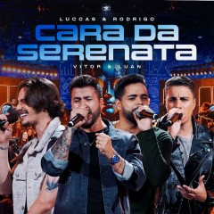 LUCCAS & RODRIGO, VITOR & LUAN